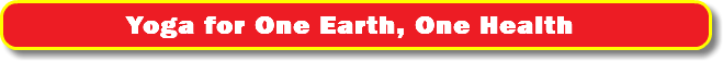 Yoga for One Earth, One Health